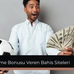 Deneme Bonusu Veren Bahis Siteleri