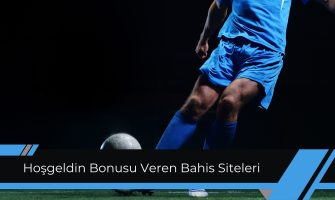 Hoşgeldin Bonusu Veren Bahis Siteleri