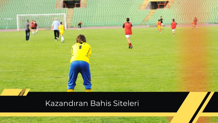 Kazandıran Bahis Siteleri