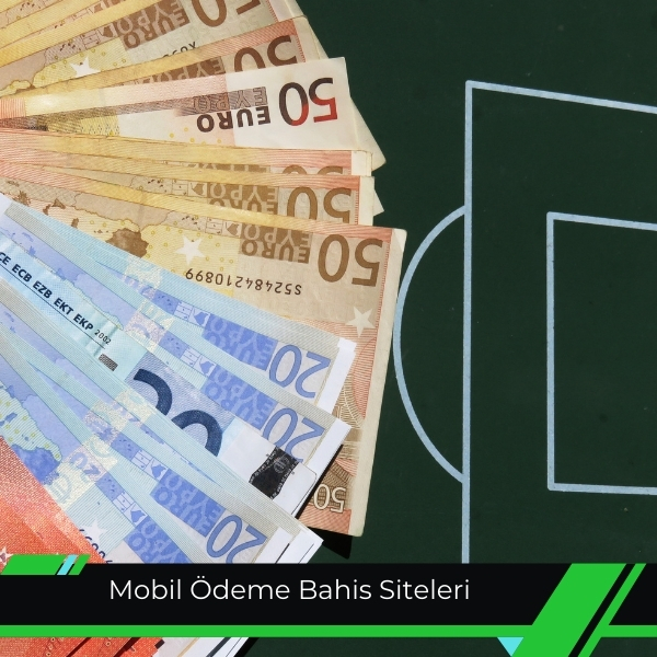 Mobil Ödeme Bahis Siteleri